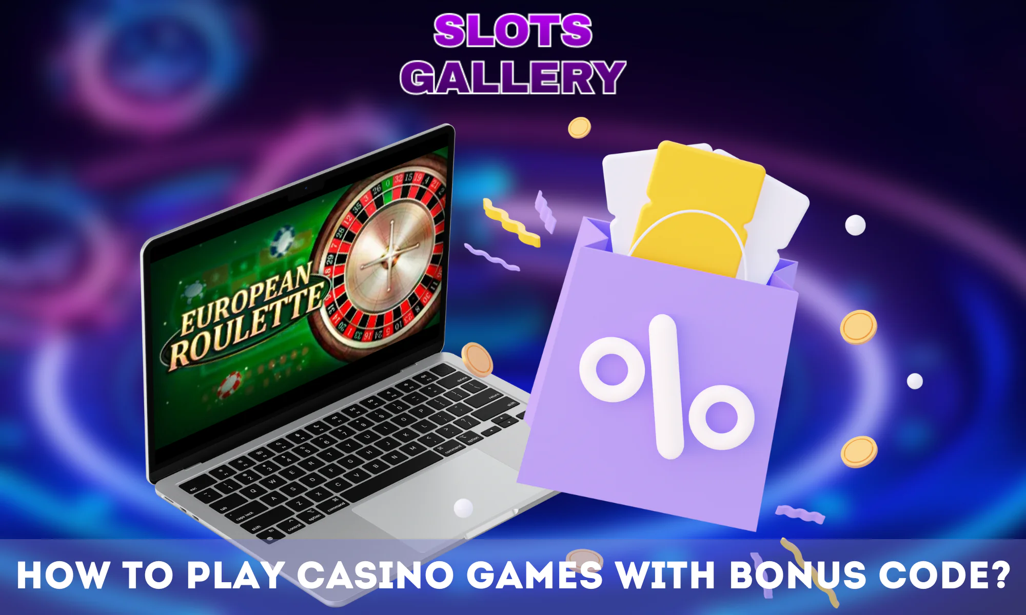 Instructions on how to play games with a promo code from Slots Gallery