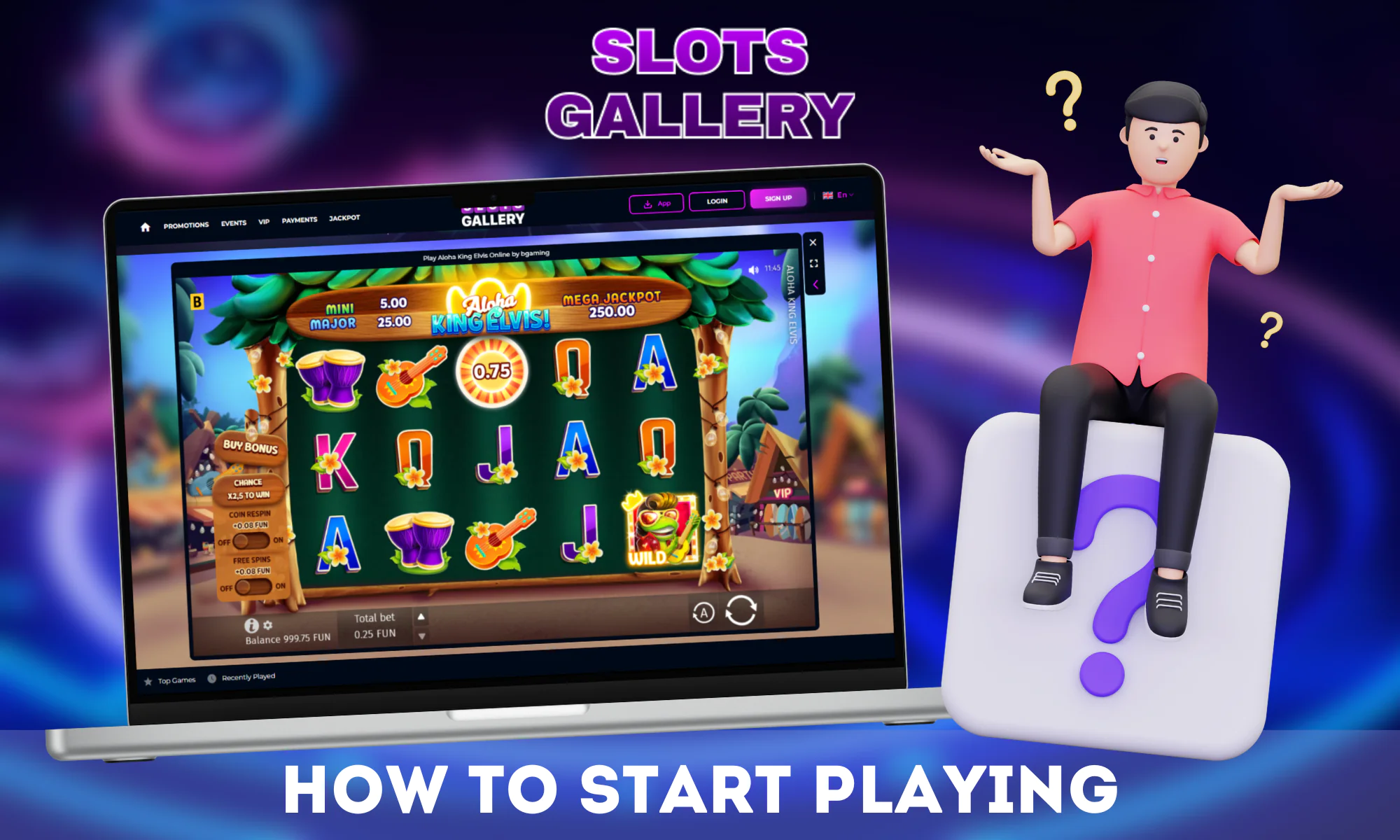 Steps to start playing games at Slots Gallery