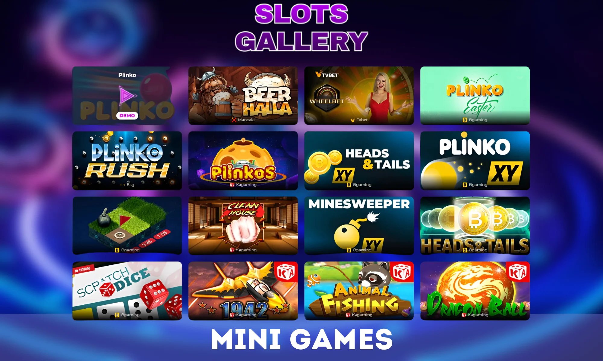 For fans of Mini-games, a separate section is available in the Slot gallery