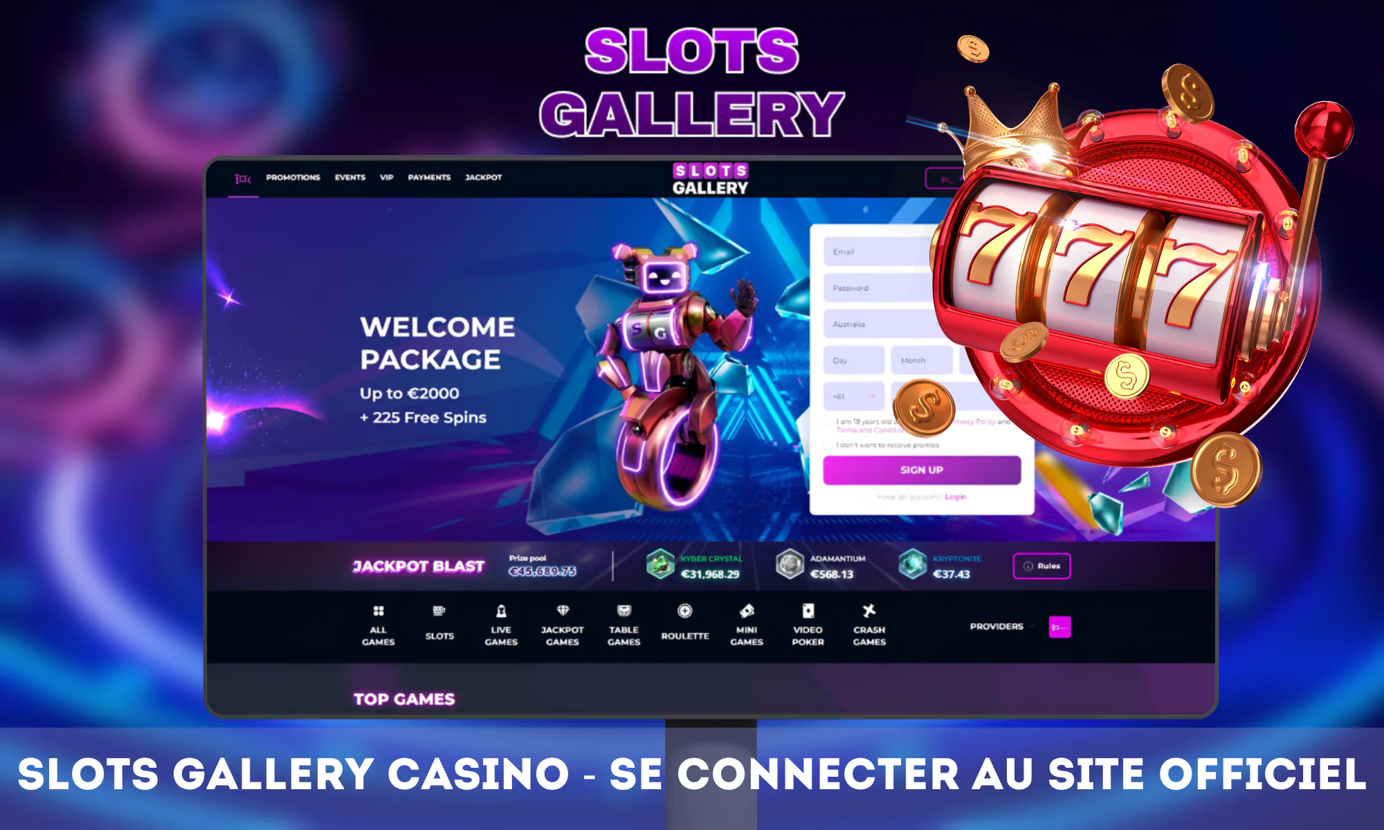 Découvrez Slots Gallery Casino, le casino le plus populaire d'Internet