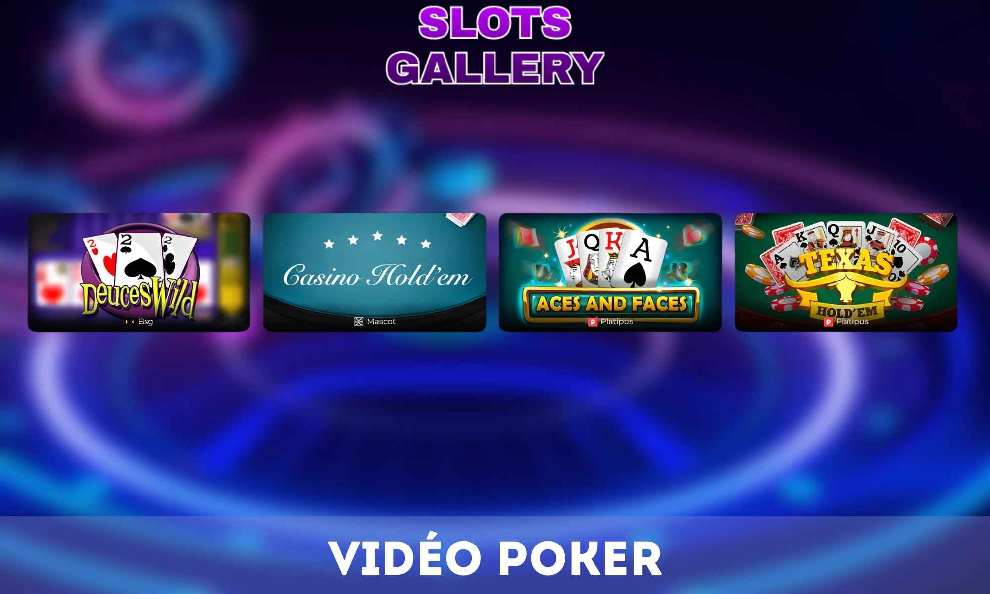Le Vidéo Poker est un jeu populaire dans la Galerie des machines à sous