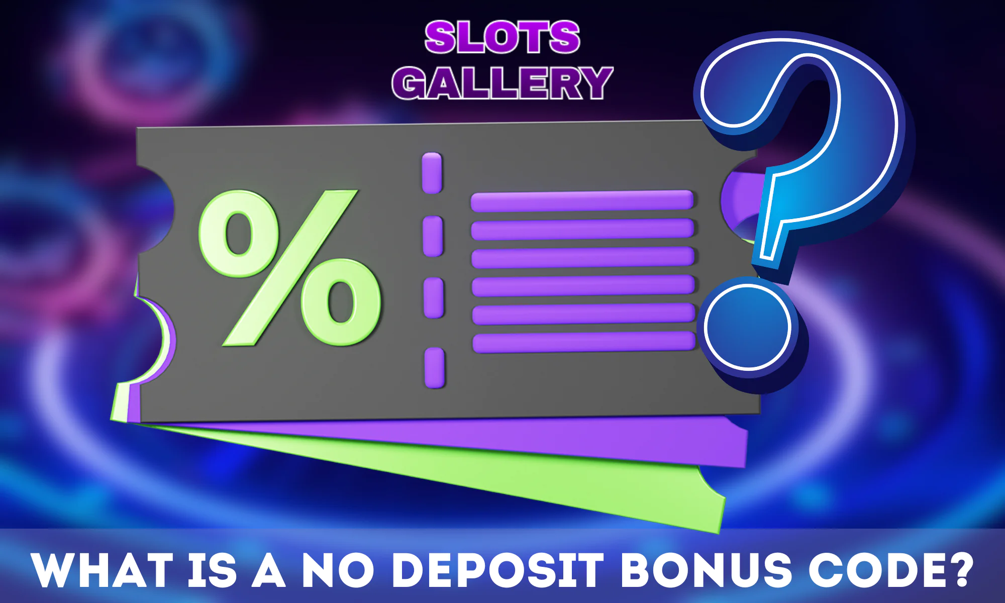 Slots Gallery has special no deposit bonuses for its players