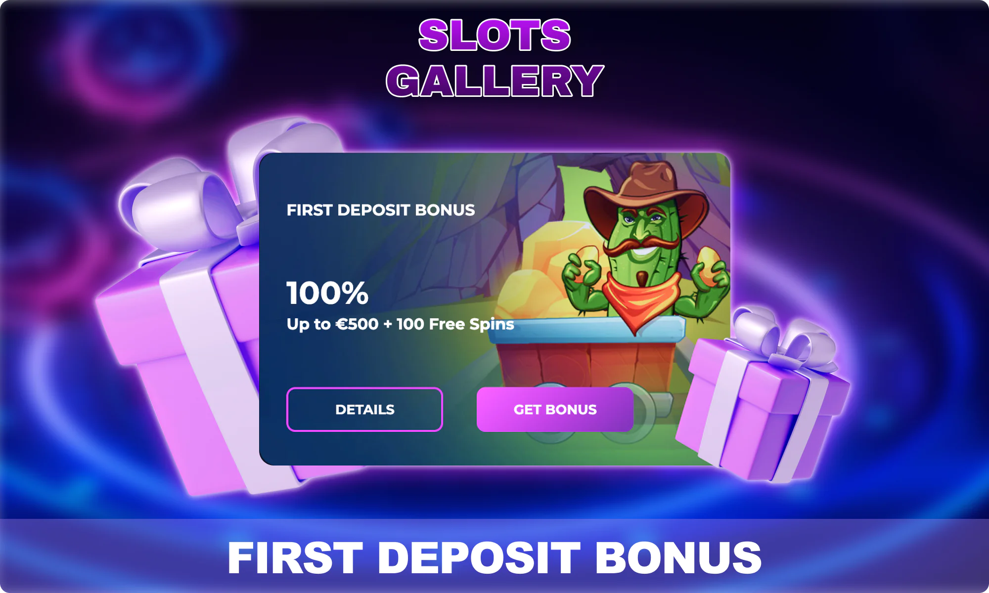 First Deposit Bonus - Slots Gallery
