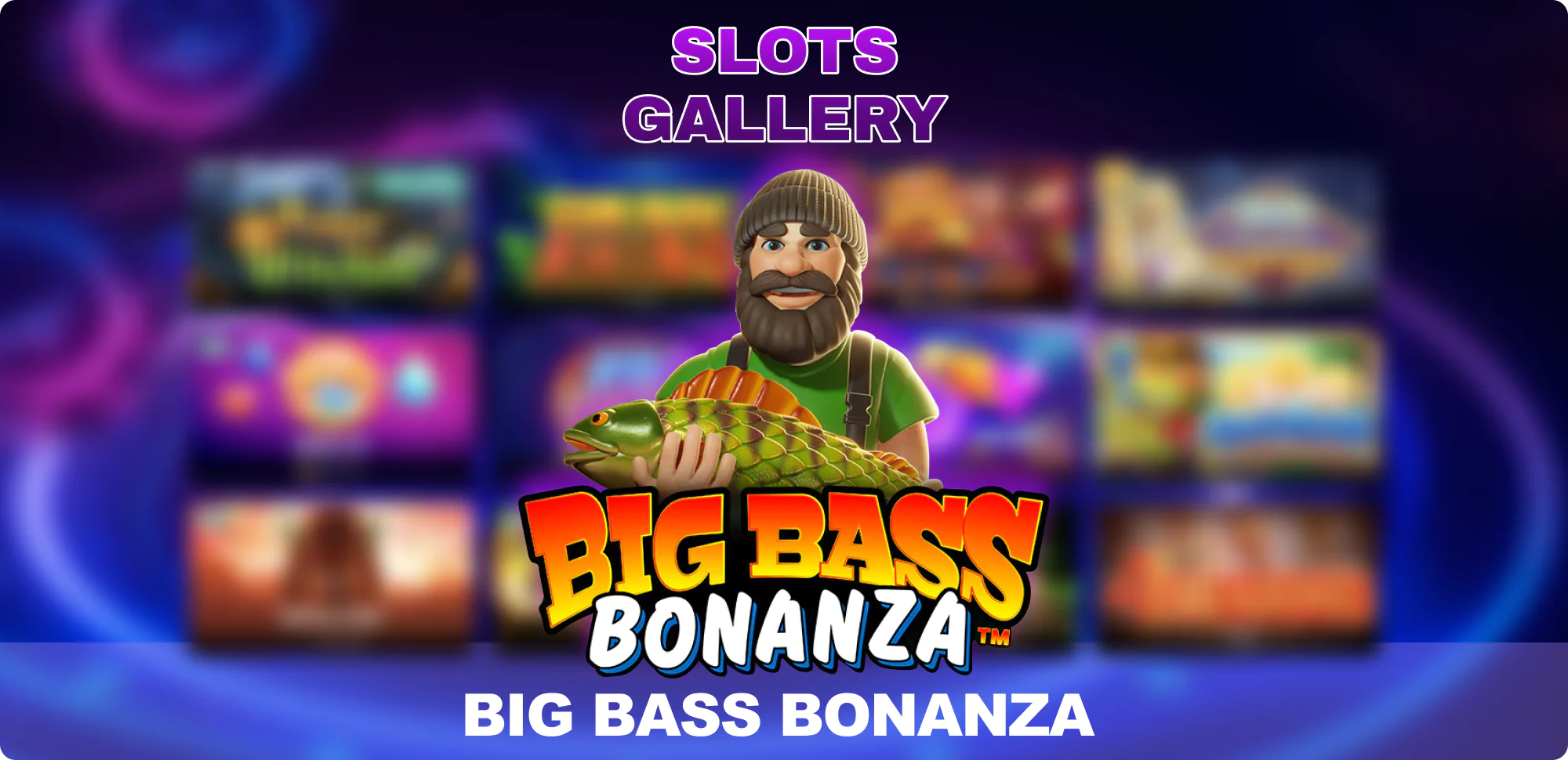 Slots Gallery Casino - Big Bass Bonanza slot