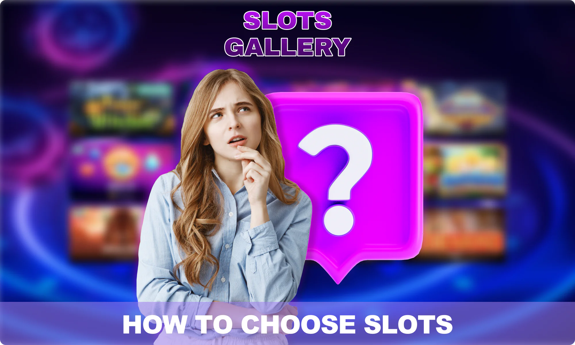 How to choose slots at Slots Gallery Casino