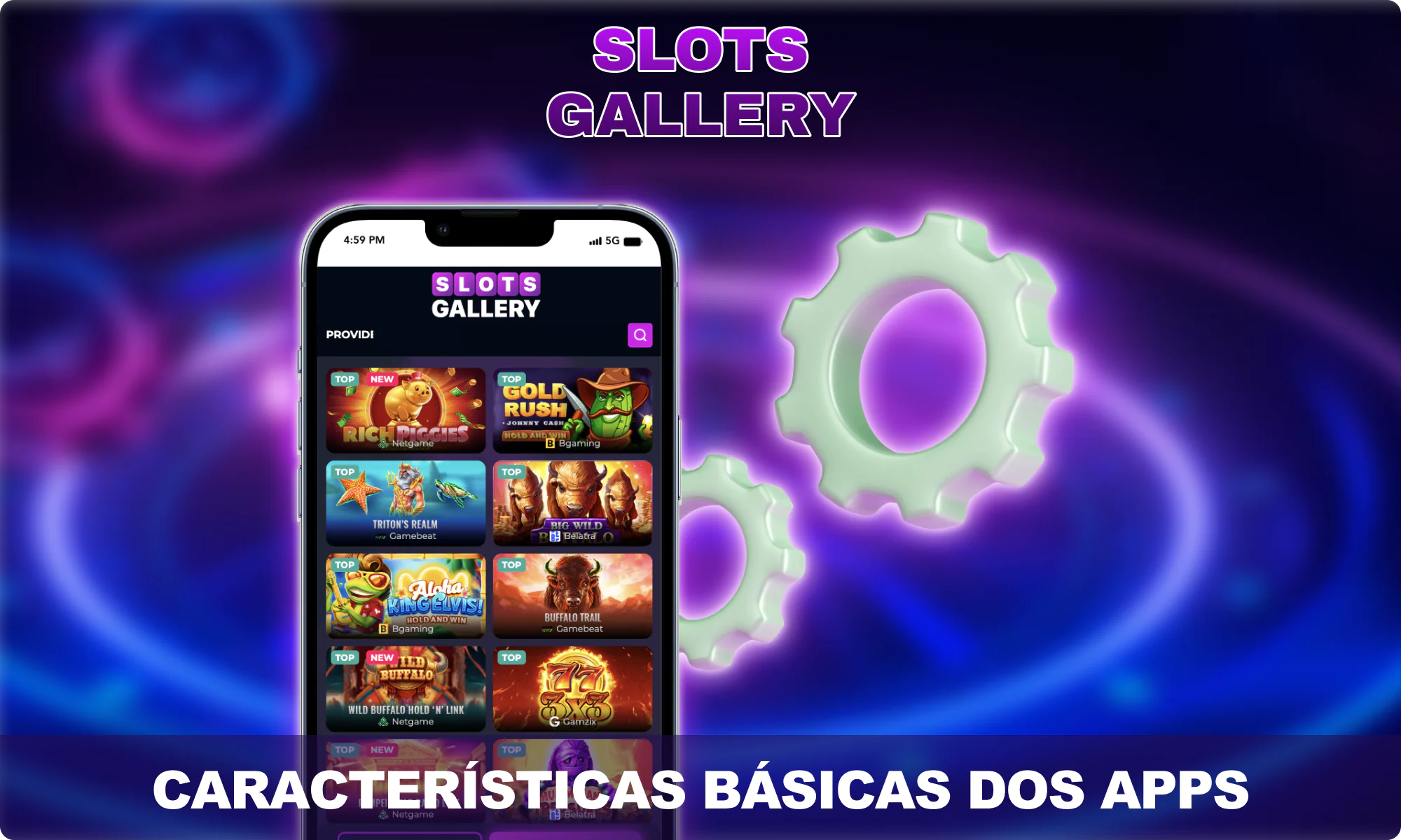 Características básicas dos apps - Slots Gallery Brasil