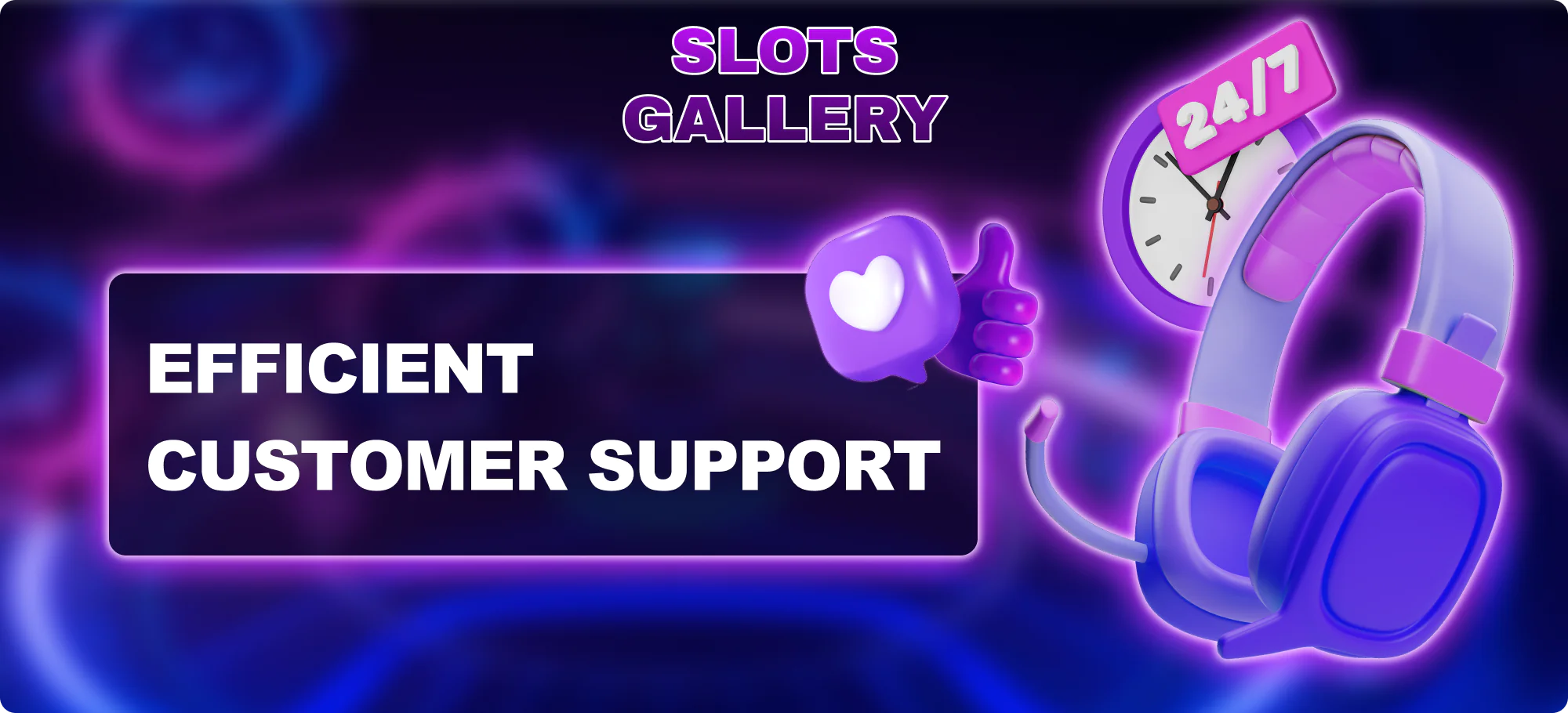 Effective customer support at the Slots Gallery for players
