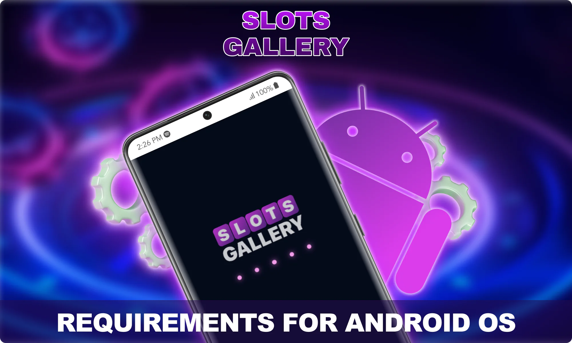 System requirements for Android - Slots Gallery Mobile App